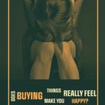 Does Buying Material Things Really Make You Happy?