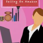 Selling On Amazon Basics